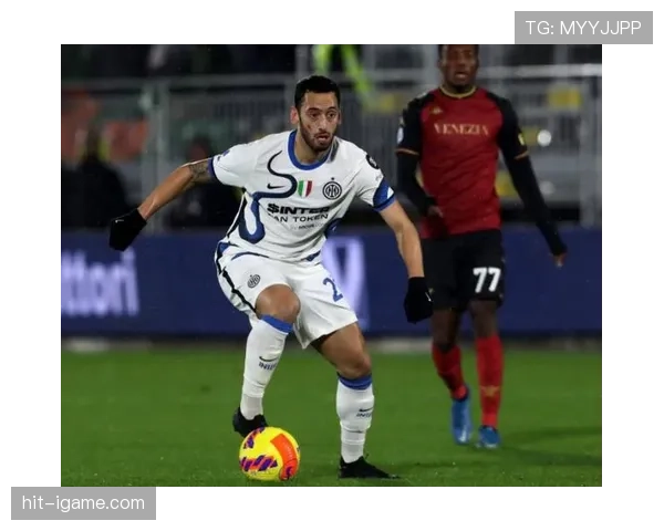 恰尔汗奥卢表现稳健，球队前景引赛事影响指数波动